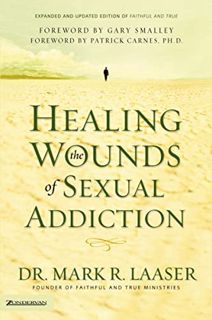 [Read] EBOOK EPUB KINDLE PDF Healing the Wounds of Sexual Addiction by  Mark Laaser &  Ph. D. Gary S