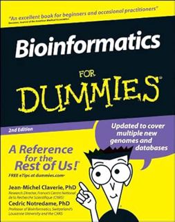 [READ] EBOOK EPUB KINDLE PDF Bioinformatics For Dummies by Jean-Michel Claverie Ph.D.,Cedric Notreda