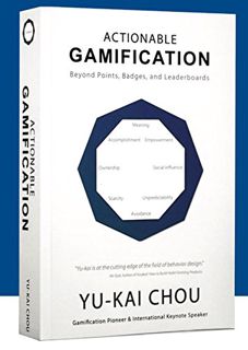 Get KINDLE PDF EBOOK EPUB Actionable Gamification: Beyond Points, Badges, and Leaderboards by  Yu-ka