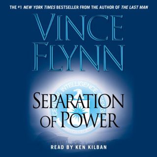 [View] [EPUB KINDLE PDF EBOOK] Separation of Power: Mitch Rapp Series by  Vince Flynn,Ken Kliban,Sim