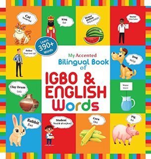 VIEW [PDF EBOOK EPUB KINDLE] My Accented Bilingual Book of Igbo& English Words by  Helena Chinweoke