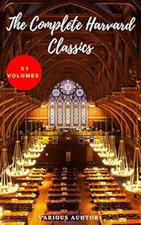 Read KINDLE PDF EBOOK EPUB The Harvard Classics & Fiction Collection [180 Books] by Benjamin Frankli
