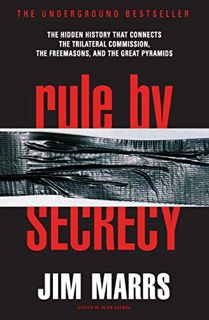 [View] [PDF EBOOK EPUB KINDLE] Rule by Secrecy: The Hidden History That Connects the Trilateral Comm