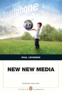 [Read] [KINDLE PDF EBOOK EPUB] New New Media (2nd Edition) by  Paul Levinson 🖍️