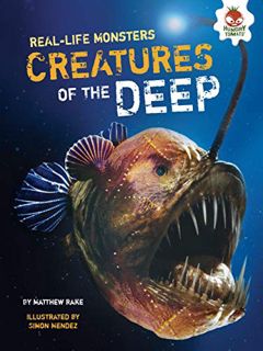 [Access] KINDLE PDF EBOOK EPUB Creatures of the Deep (Real-Life Monsters) by  Matthew Rake &  Simon