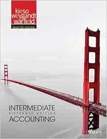 ACCESS KINDLE PDF EBOOK EPUB Intermediate Accounting by Donald E. KiesoJerry J. WeygandtTerry D. War