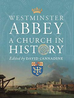 [Read] PDF EBOOK EPUB KINDLE Westminster Abbey: A Church in History (Paul Mellon Centre for Studies