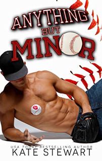 [VIEW] [PDF EBOOK EPUB KINDLE] Anything but Minor (Balls in Play Book 1) by  Kate Stewart 📦