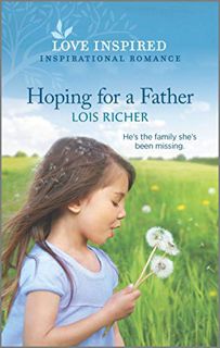 READ [EBOOK EPUB KINDLE PDF] Hoping for a Father (The Calhoun Cowboys Book 1) by  Lois Richer 🖊️