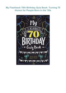 Download ⚡️(PDF)❤️ My Flashback 70th Birthday Quiz Book: Turning 70 Humor for People Born in th