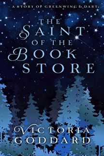 ACCESS [EPUB KINDLE PDF EBOOK] The Saint of the Bookstore by  Victoria Goddard ✉️