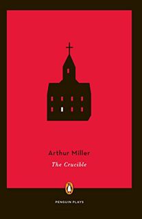 VIEW KINDLE PDF EBOOK EPUB The Crucible (Penguin Plays) by  Arthur Miller 📚