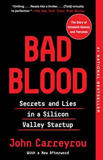 Access PDF EBOOK EPUB KINDLE Bad Blood: Secrets and Lies in a Silicon Valley Startup by  John Carrey