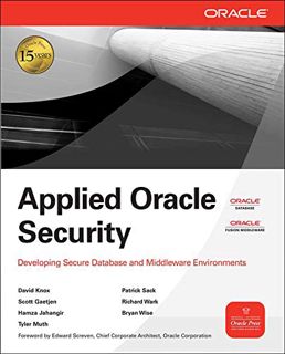 [ACCESS] [KINDLE PDF EBOOK EPUB] Applied Oracle Security: Developing Secure Database and Middleware