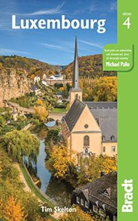 [Read] [PDF EBOOK EPUB KINDLE] Luxembourg (Bradt Travel Guide) by  Tim Skelton 📗