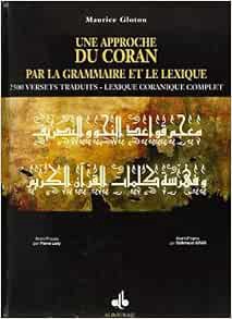 [Access] PDF EBOOK EPUB KINDLE Une approche du Coran par la grammaire et le lexique - 2500 versets t