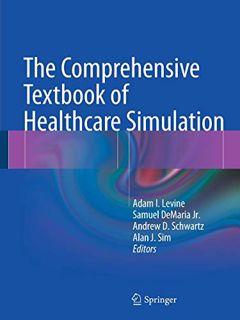 [GET] EPUB KINDLE PDF EBOOK The Comprehensive Textbook of Healthcare Simulation by  Adam I. Levine,S