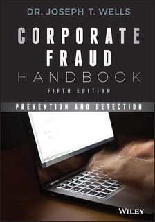 ACCESS EPUB KINDLE PDF EBOOK Corporate Fraud Handbook: Prevention and Detection by  Joseph T. Wells