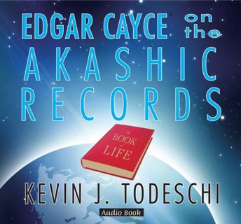 [READ] EBOOK EPUB KINDLE PDF Edgar Cayce on the Akashic Records Audio Book by  Kevin J. Todeschi 🗃️