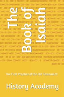 [VIEW] EBOOK EPUB KINDLE PDF The Book of Isaiah: The First Prophet of the Old Testament by  History