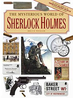 [Access] EPUB KINDLE PDF EBOOK The Mysterious World of Sherlock Holmes by  Bruce Wexler 💚