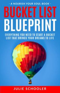 View [EBOOK EPUB KINDLE PDF] Bucket List Blueprint: Everything You Need to Start a Bucket List That
