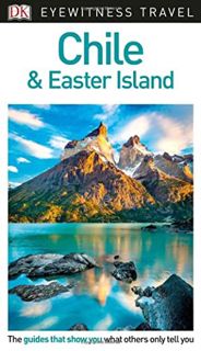 VIEW PDF EBOOK EPUB KINDLE DK Eyewitness Travel Guide Chile and Easter Island (Eyewitnesss Travel Gu