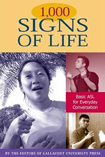 Read [EBOOK EPUB KINDLE PDF] 1,000 Signs of Life: Basic ASL for Everyday Conversation by  The Editor