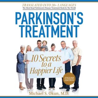 VIEW EBOOK EPUB KINDLE PDF Parkinson's Treatment: 10 Secrets to a Happier Life: English Edition by