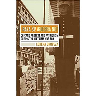 [VIEW] KINDLE PDF EBOOK EPUB Raza Si, Guerra No: Chicano Protest and Patriotism during the Viet Nam