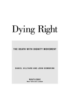 Get [EBOOK EPUB KINDLE PDF] Dying Right: The Death with Dignity Movement by  Daniel Hillyard &  John