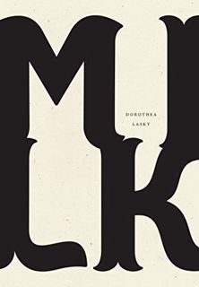 READ [PDF EBOOK EPUB KINDLE] Milk by  Dorothea Lasky 📫