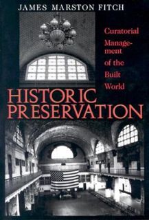 READ [EPUB KINDLE PDF EBOOK] Historic Preservation: Curatorial Management of the Built World by  Jam