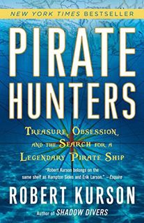 [ACCESS] EBOOK EPUB KINDLE PDF Pirate Hunters: Treasure, Obsession, and the Search for a Legendary P