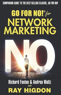 GET [KINDLE PDF EBOOK EPUB] Go for No! for Network Marketing by  Richard Fenton,Andrea Waltz,Ray Hig