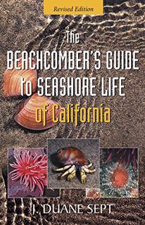[VIEW] EBOOK EPUB KINDLE PDF The Beachcomber's Guide to Seashore Life of California by  J. Duane Sep