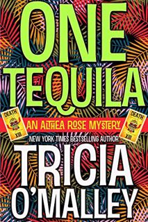 GET PDF EBOOK EPUB KINDLE One Tequila (The Althea Rose series Book 1) by  Tricia O'Malley 💞