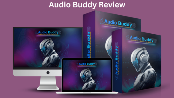 Audio Buddy Review — Should You Buy This Software? Unbiased Review