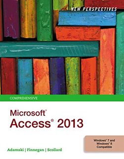 Access EBOOK EPUB KINDLE PDF New Perspectives on MicrosoftAccess2013, Comprehensive by  Joseph J. Ad