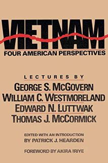 [ACCESS] EBOOK EPUB KINDLE PDF Vietnam: Four American Perspectives by  Patrick J. Hearden &  Akira I