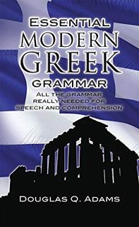 [Access] [PDF EBOOK EPUB KINDLE] Essential Modern Greek Grammar (Dover Language Guides Essential Gra