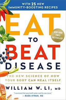 [READ] [KINDLE PDF EBOOK EPUB] Eat to Beat Disease: The New Science of How Your Body Can Heal Itself
