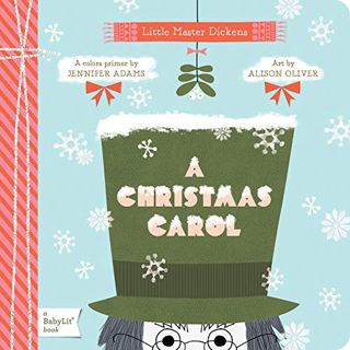 [ACCESS] EPUB KINDLE PDF EBOOK A Christmas Carol: A BabyLit® Colors Primer by  Jennifer Adams &  Ali