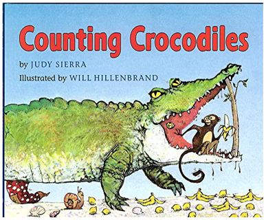 [Read] PDF EBOOK EPUB KINDLE Counting Crocodiles by  Judy Sierra &  Will Hillenbrand 💑