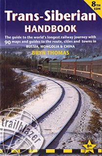 View KINDLE PDF EBOOK EPUB Trans-Siberian Handbook: The Guide to the World's Longest Railway Journey