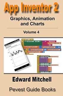 [Get] [KINDLE PDF EBOOK EPUB] App Inventor 2 Graphics, Animation and Charts by  Edward Mitchell 📙