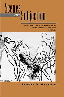[Get] KINDLE PDF EBOOK EPUB Scenes of Subjection: Terror, Slavery, and Self-Making in Nineteenth-Cen