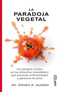 ACCESS EPUB KINDLE PDF EBOOK La paradoja vegetal (Spanish Edition) by  Steven R. Gundry 💖