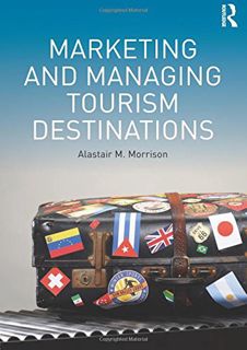 [VIEW] PDF EBOOK EPUB KINDLE Marketing and Managing Tourism Destinations by  Alastair Morrison 📖