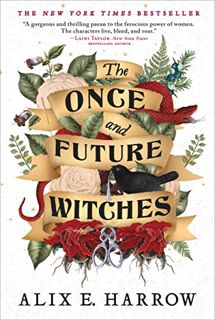 READ PDF EBOOK EPUB KINDLE The Once and Future Witches by Alix E. Harrow 📭